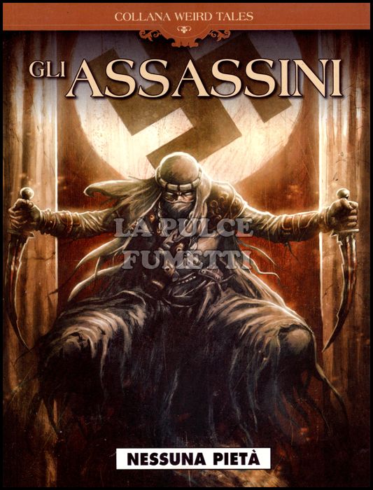COSMO SERIE MARRONE # 10 - COLLANA WEIRD TALES 10 - GLI ASSASSINI: NESSUNA PIETÀ